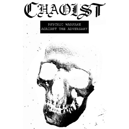 Chaoist - Psychic Warfare Against The Adversary [ep] (2016)