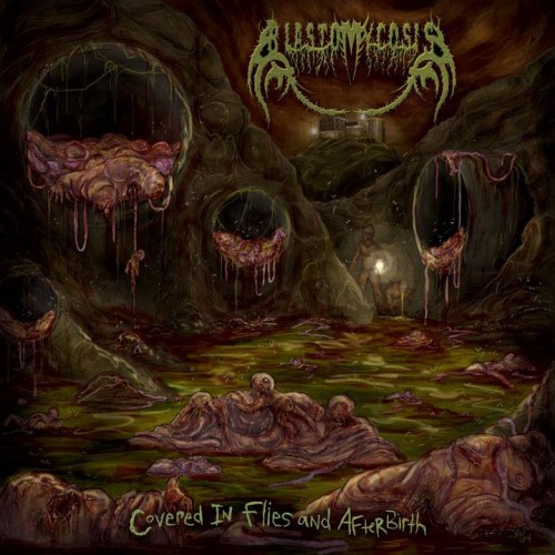 Blastomycosis - Covered In Flies And Afterbirth (2015)