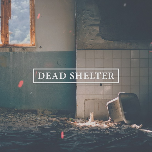 Idle Minds - Dead Shelter [EP] (2016)