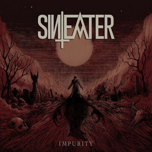 Sin Eater - Impurity [EP] (2017)