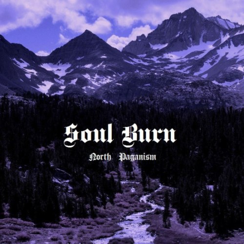 Soul Burn - North Paganism (2017)