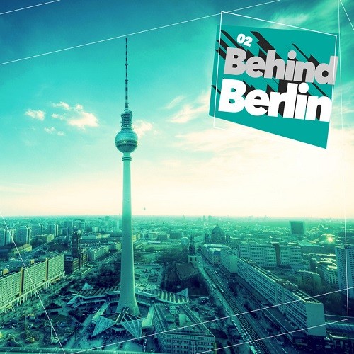 Behind Berlin Vol.2 (2017)