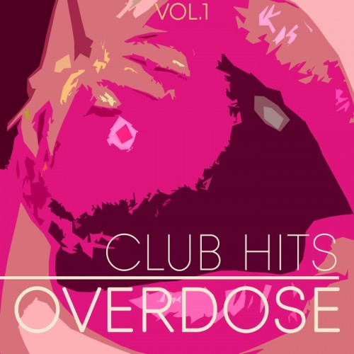 Club Hits Overdose, Vol. 1 (2017)