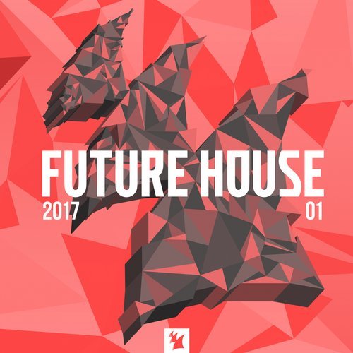 Future House 2017-01 (2017)