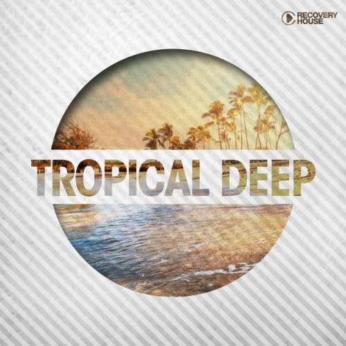 VA - Tropical Deep (2017)