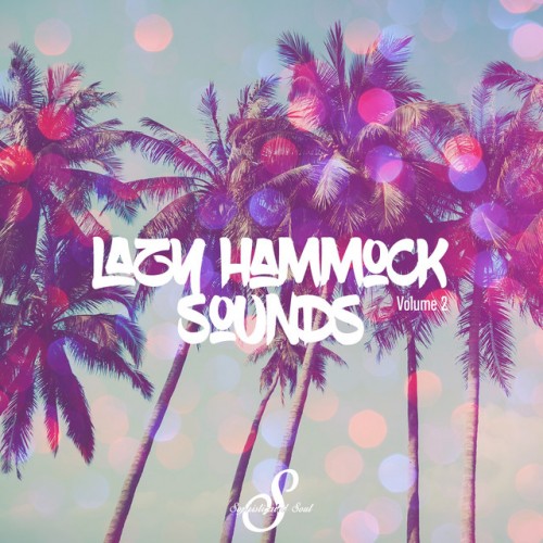 VA - Lazy Hammock Sounds Vol.2 (2017)