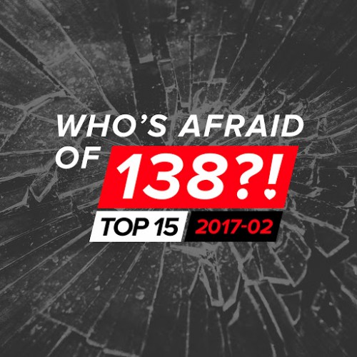 Who's Afraid Of 138?! Top 15 - 2017-02