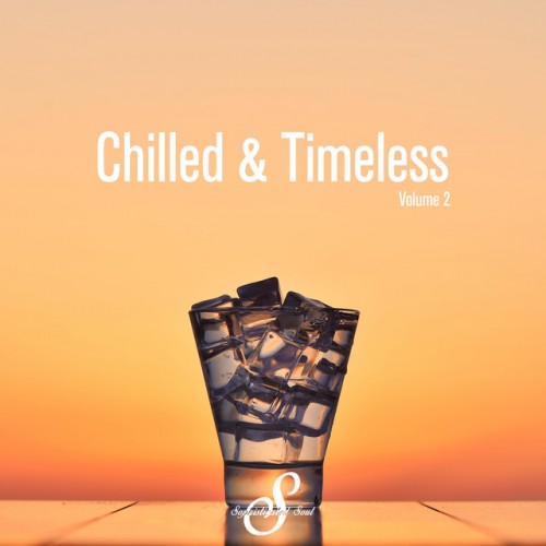 VA - Chilled and Timeless Vol.2 (2017)