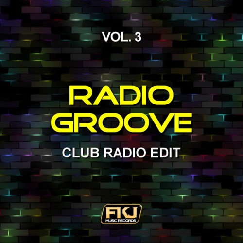 VA - Radio Groove Vol.3: Club Radio Edit (2017)