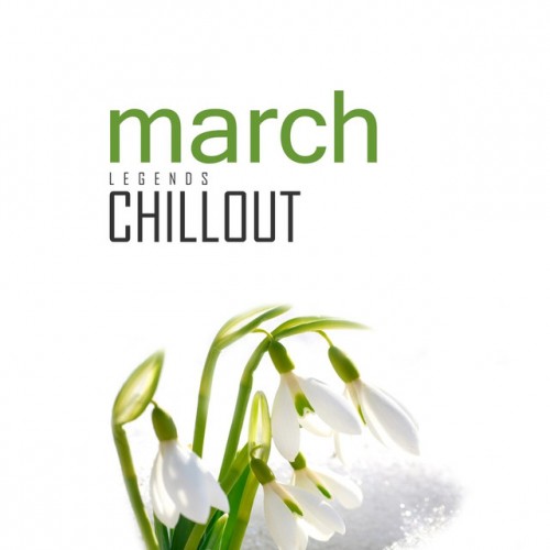 VA - Chillout March 2017: Top 10 Best of Collections (2017)