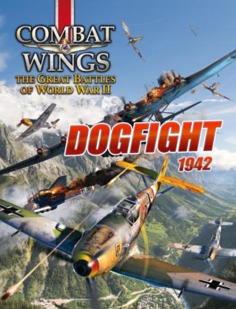 Dogfight 1942: Combat Wings The Great Battles of World War II (2012/PC/RUS/Multi7/RePack by Fenixx) Portable