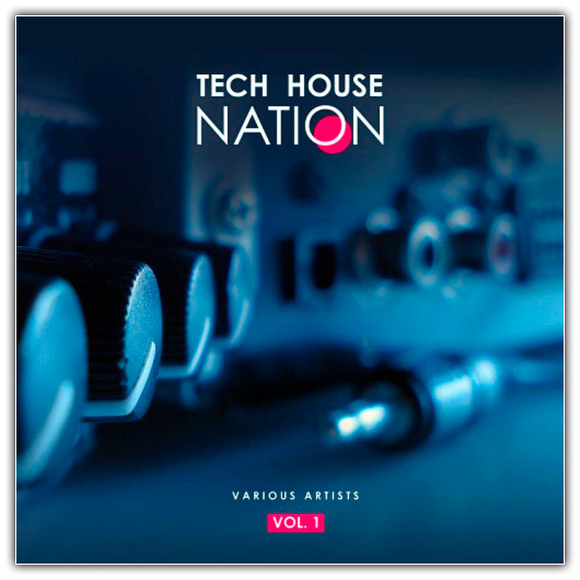 VA - Tech House Nation Vol 1 (2017) 