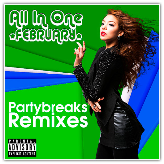 Partybreaks and Remixes - All In One February 001 (2017) 