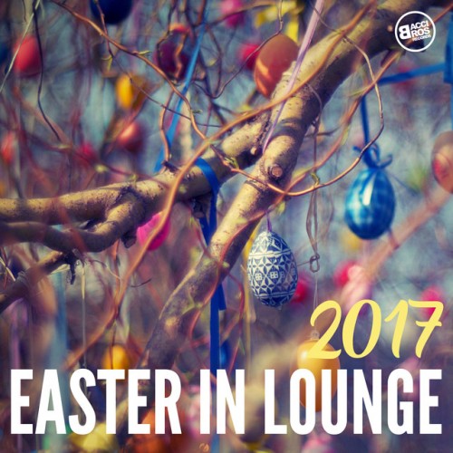 VA - Easter in Lounge (2017)