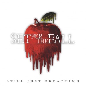 Set For The Fall - Still Just Breathing (2018)