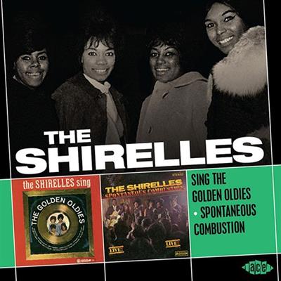 The Shirelles - The Shirelles Sing The Golden Oldies / Spontaneous Combustion (1964-67) (2010)