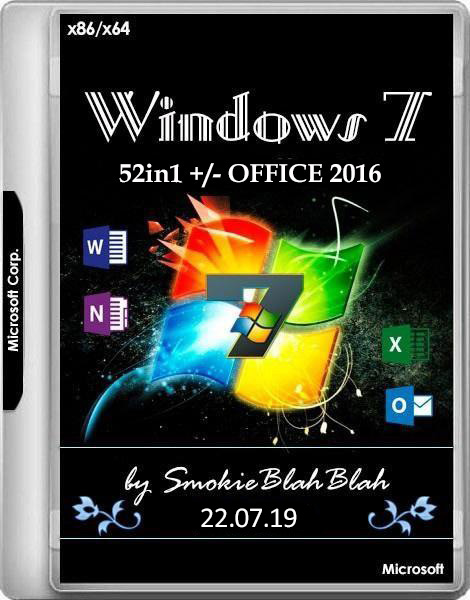 Windows 7 SP1 52in1 +/- Office 2016 by SmokieBlahBlah (x86-x64) (22.07.2019) =Eng/Rus=