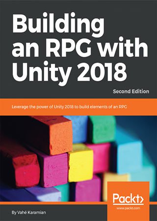 Building an RPG with Unity 2018, 2nd Edition (+code)