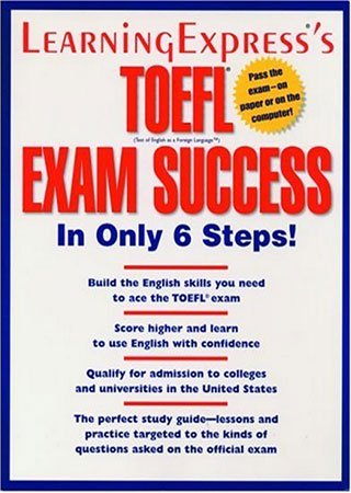 TOEFL Exam Success in Only 6 Steps