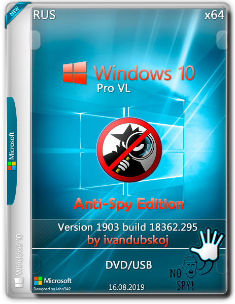 Windows 10 Pro VL x64 1903 Anti-Spy Edition by ivandubskoj (RUS/2019)
