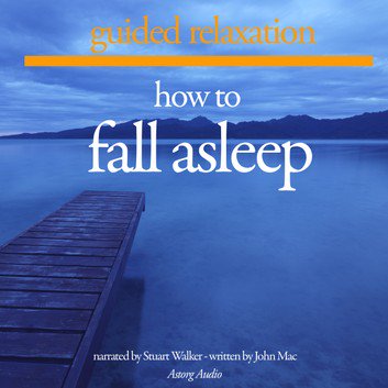 How to Fall Asleep by John Mac [Audiobook]