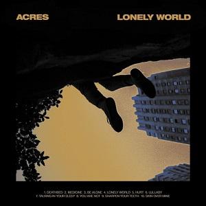 Acres — Lonely World (2019)