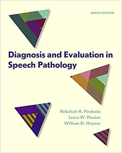 Diagnosis and Evaluation in Speech Pathology, 9th edition