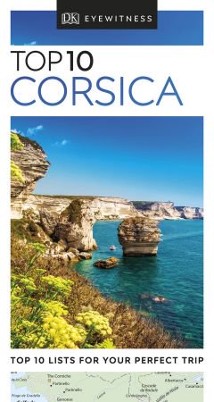 Top 10 Corsica (DK Eyewitness Travel Guide), 3rd Edition