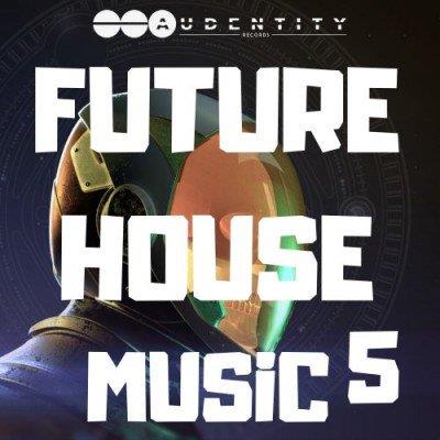 Audentity Records Future House Music 5 WAV MIDI SERUM
