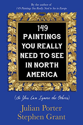 149 Paintings You Really Need to See in North America (EPUB)