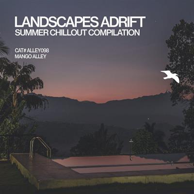 VA   Landscapes Adrift (Summer Chillout Compilation) (2019)