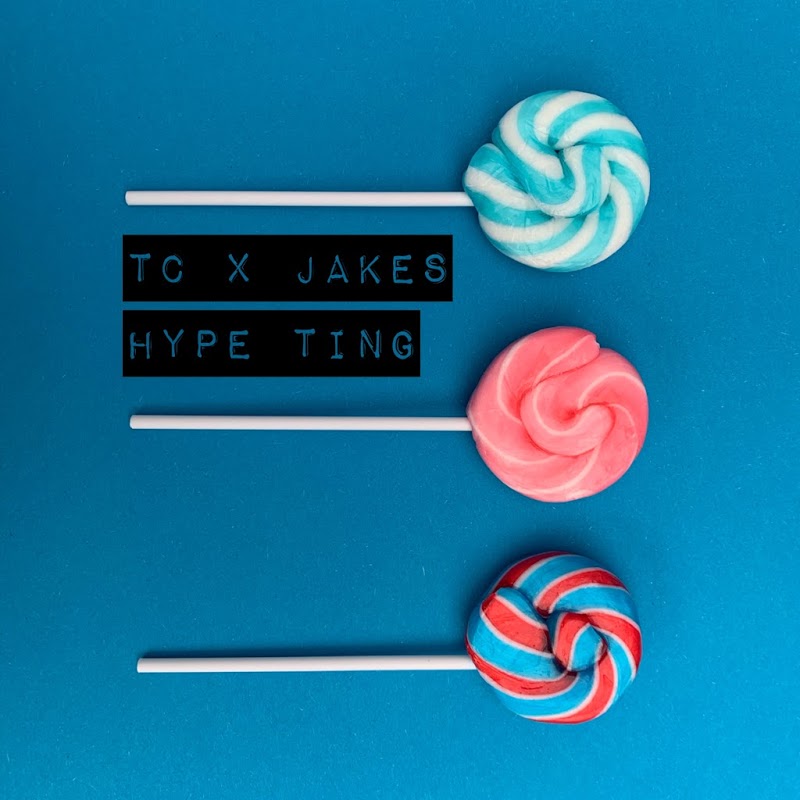 TC feat. Jakes - Hype Ting SINGLE (2019)
