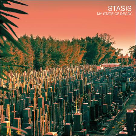 Stasis - My State of Decay (EP) (August 31, 2019)