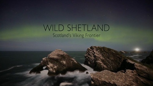 BBC - Wild Shetland Scotland's Viking Frontier (2019) 720p HDTV