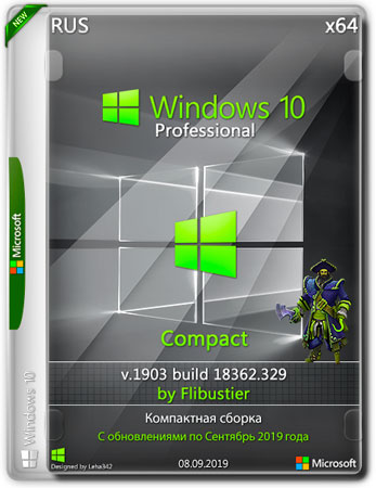 Windows 10 Pro x64 1903.18362.329 Compact Easy By Flibustier (RUS/2019)