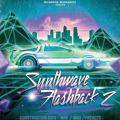 Mainroom Warehouse - Synthwave Flashback 2 (MIDI, WAV, SERUM, SPIRE, SYLENTH)