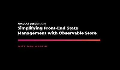 Simplifying Front end State Management with Observable Store