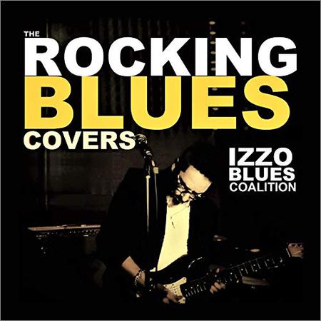 Izzo Blues Coalition - The Rocking Blues Covers (September 13, 2019)