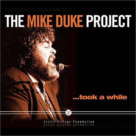 Mike Duke - The Mike Duke Project... Took A While (September 20, 2019)