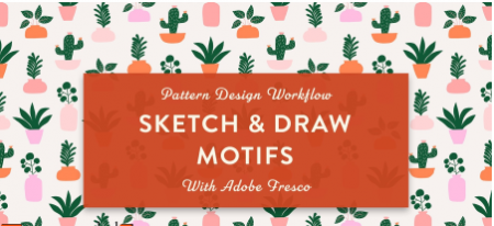Pattern Design Workflow: Sketch and Draw Motifs with Adobe Fresco