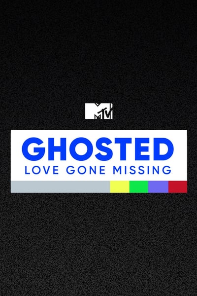 MTVs Ghosted Love Gone Missing S01E08 WEB x264-TRUMP