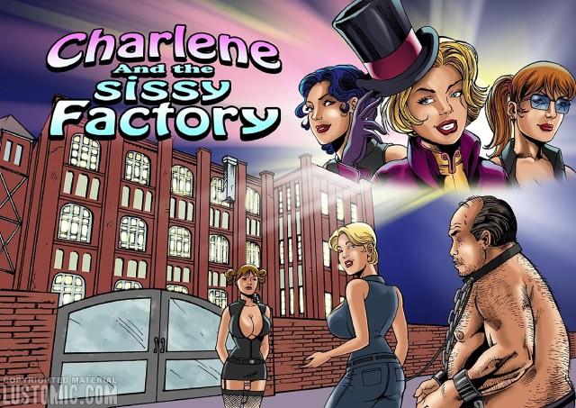 Charlene and the Sissy Factory