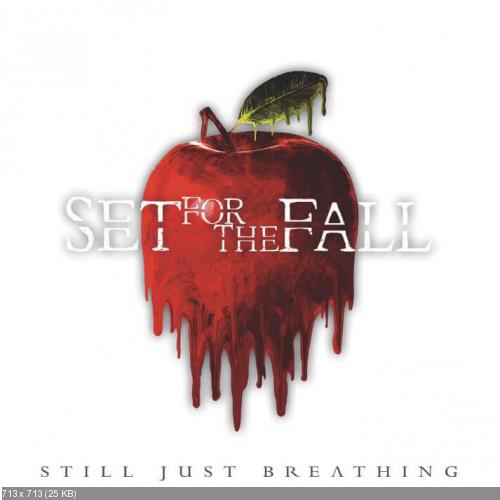 Set For The Fall - Still Just Breathing (2018)