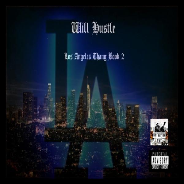 Will Hustle Los Angeles Thang Book 2 2018