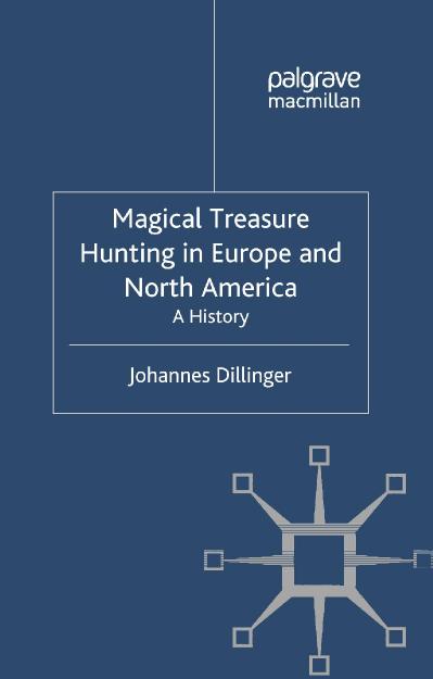 Magical Treasure Hunting in Europe and North America A History