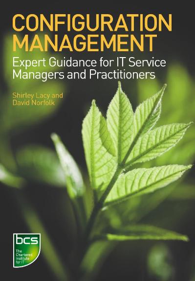 Configuration Management Expert Guidance for IT Service Managers and Practitioners