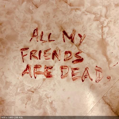 The Amity Affliction - All My Friends Are Dead (Single) (2019)