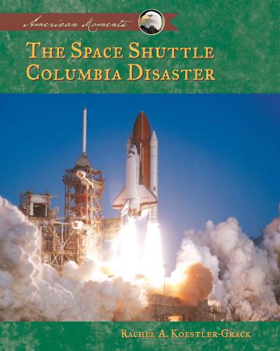 Space Shuttle Columbia Disaster (American Moments)