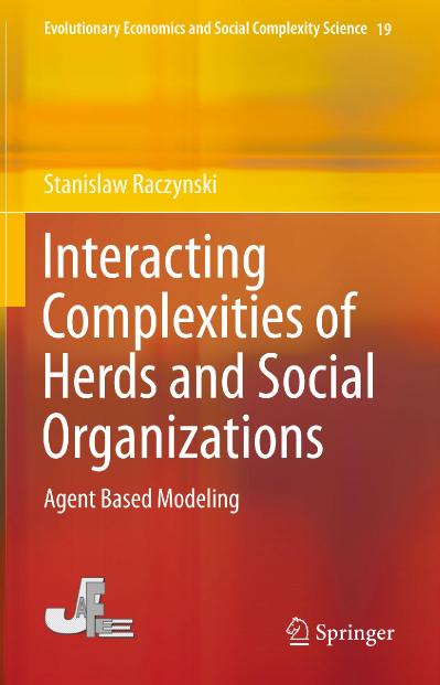 Interacting Complexities of Herds and Social Organizations Agent Based Modeling
