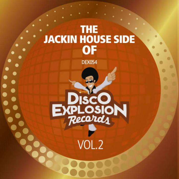 The Jackin' House Side Of Disco Explosion Records Vol 2 (2019)